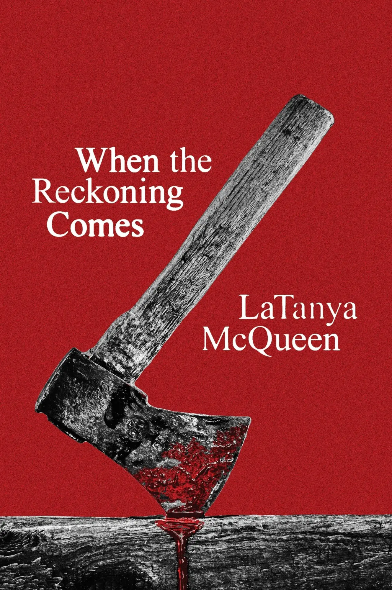 Cover: 9780063412972 | When the Reckoning Comes | A Novel | Latanya McQueen | Taschenbuch
