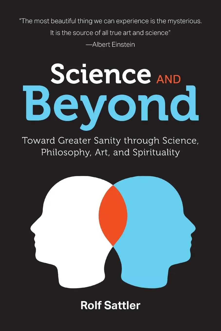 Cover: 9781039102972 | Science and Beyond | Rolf Sattler | Taschenbuch | Englisch | 2021