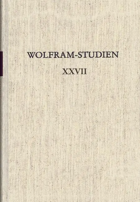 Cover: 9783503212972 | Wolfram-Studien XXVII | Franz-Josef Holznagel (u. a.) | Buch | 640 S.