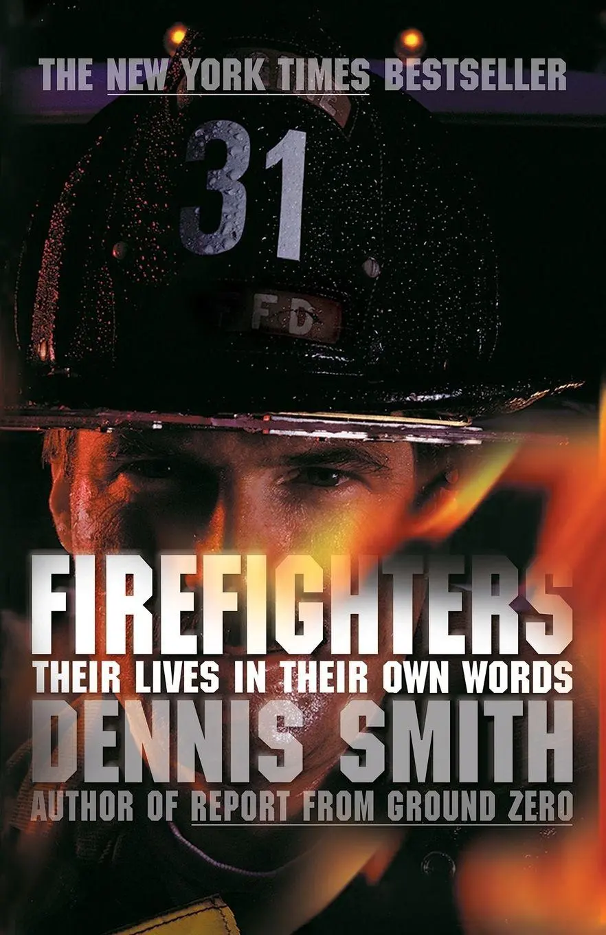 Cover: 9780767913072 | Firefighters | Their Lives in Their Own Words | Dennis Smith | Buch