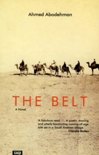 Cover: 9780863563072 | The Belt | A Novel | Ahmed Abodehman | Taschenbuch | Saqi Bookshelf