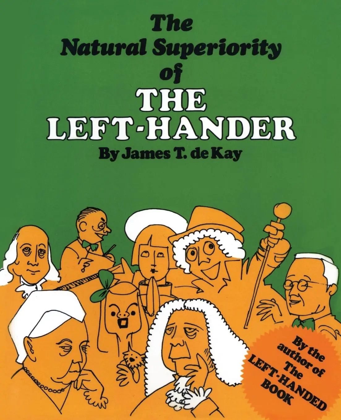 Cover: 9780871313072 | The Natural Superiority of the Left-Hander | James Tertius De Kay