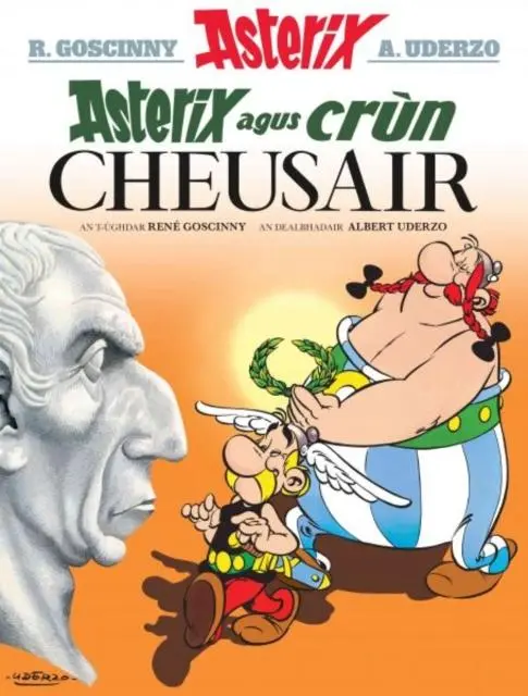 Cover: 9781913573072 | Asterix Agus Crun Cheusair (Asterix in Gaelic) | Rene Goscinny | Buch