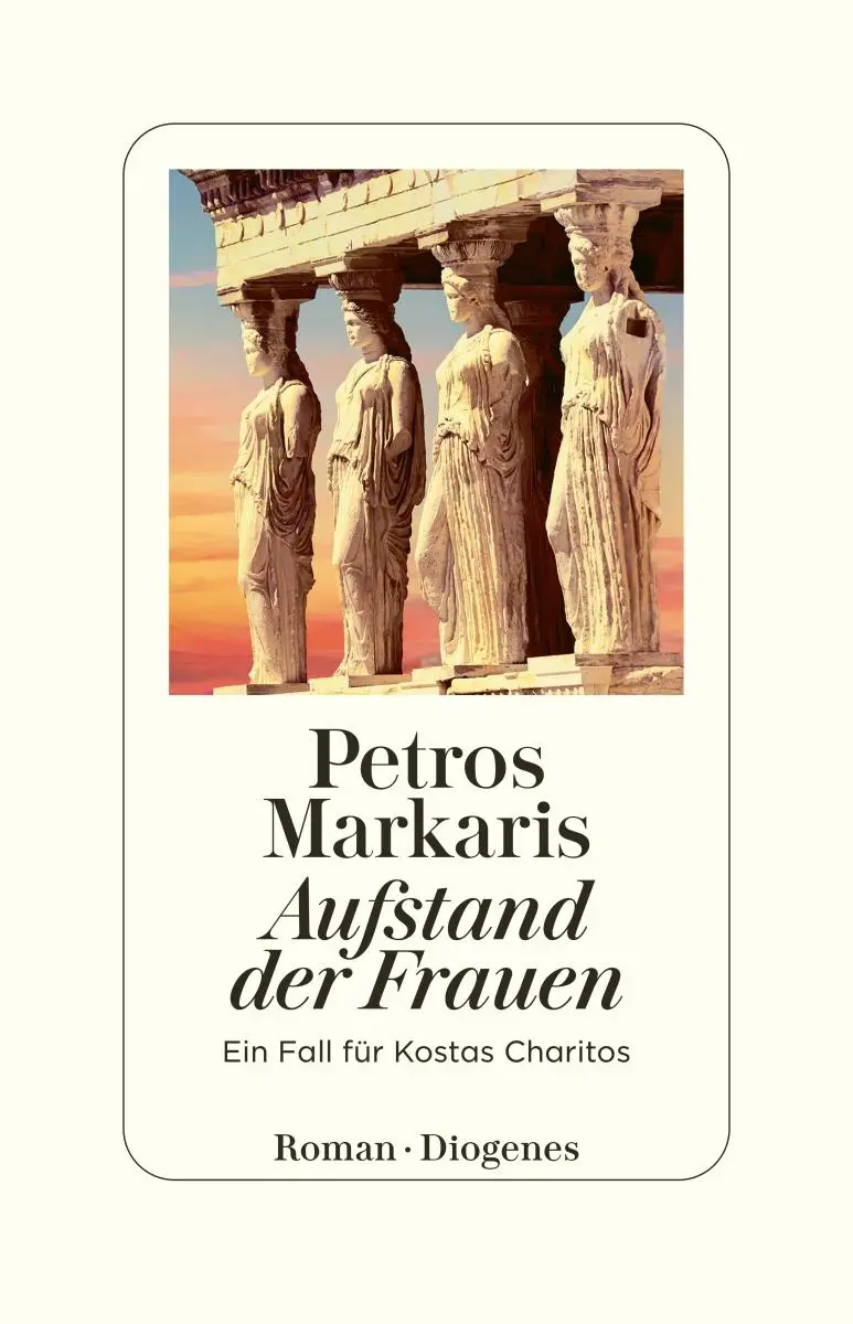 Cover: 9783257073072 | Aufstand der Frauen | Ein Fall für Kostas Charitos | Petros Markaris