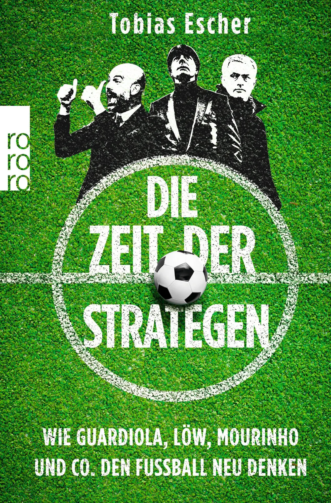 Cover: 9783499633072 | Die Zeit der Strategen | Tobias Escher | Taschenbuch | 288 S. | 2018