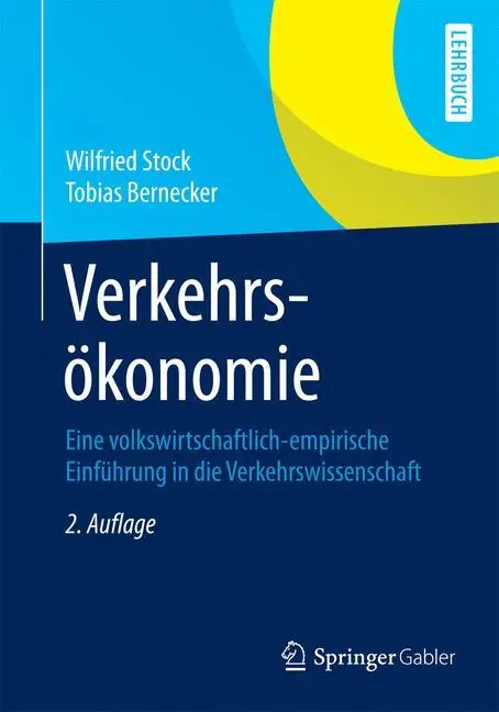 Cover: 9783658023072 | Verkehrsökonomie | Tobias Bernecker (u. a.) | Taschenbuch | Paperback