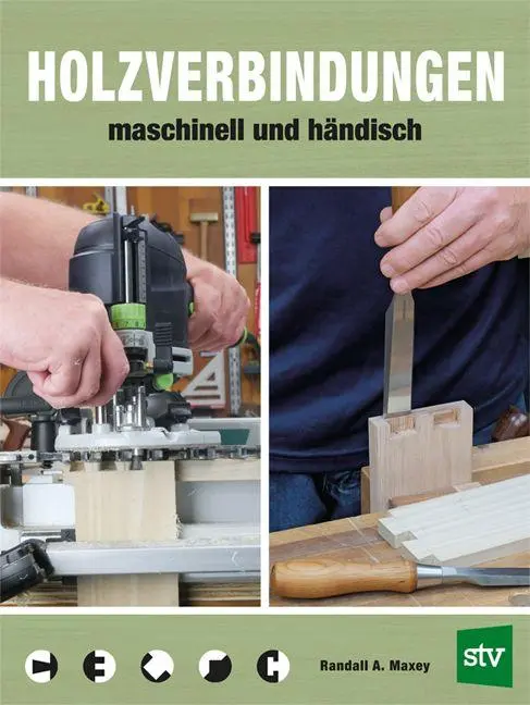 Cover: 9783702023072 | Holzverbindungen | Maschinell und händisch | Randall A. Maxey | Buch
