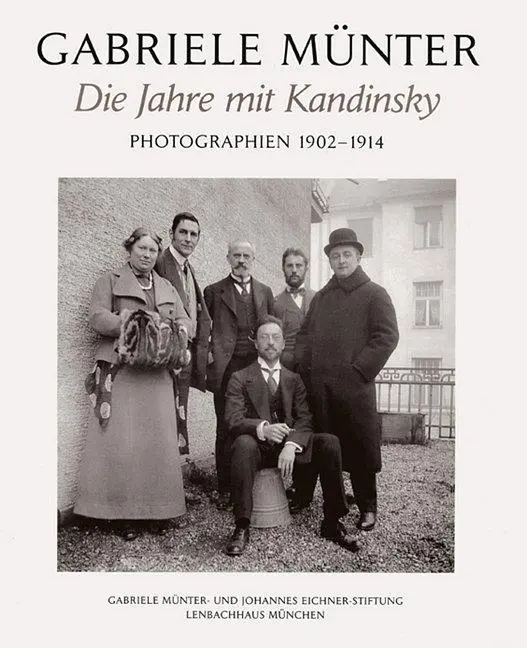 Cover: 9783829603072 | Die Jahre mit Kandinsky | Photographien 1902-1914 | Gabriele Münter