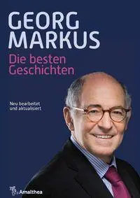 Cover: 9783990503072 | Die besten Geschichten | Markus Georg | Buch | 352 S. | Deutsch | 2026