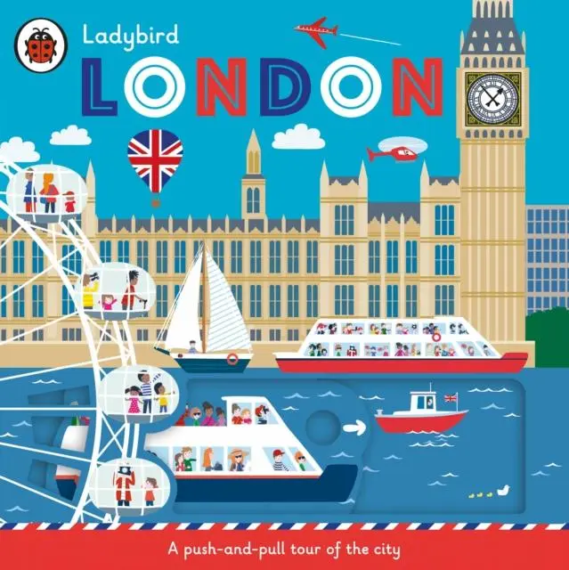 Cover: 9780241423172 | Ladybird London | A push-and-pull tour of the city | Ladybird | Buch