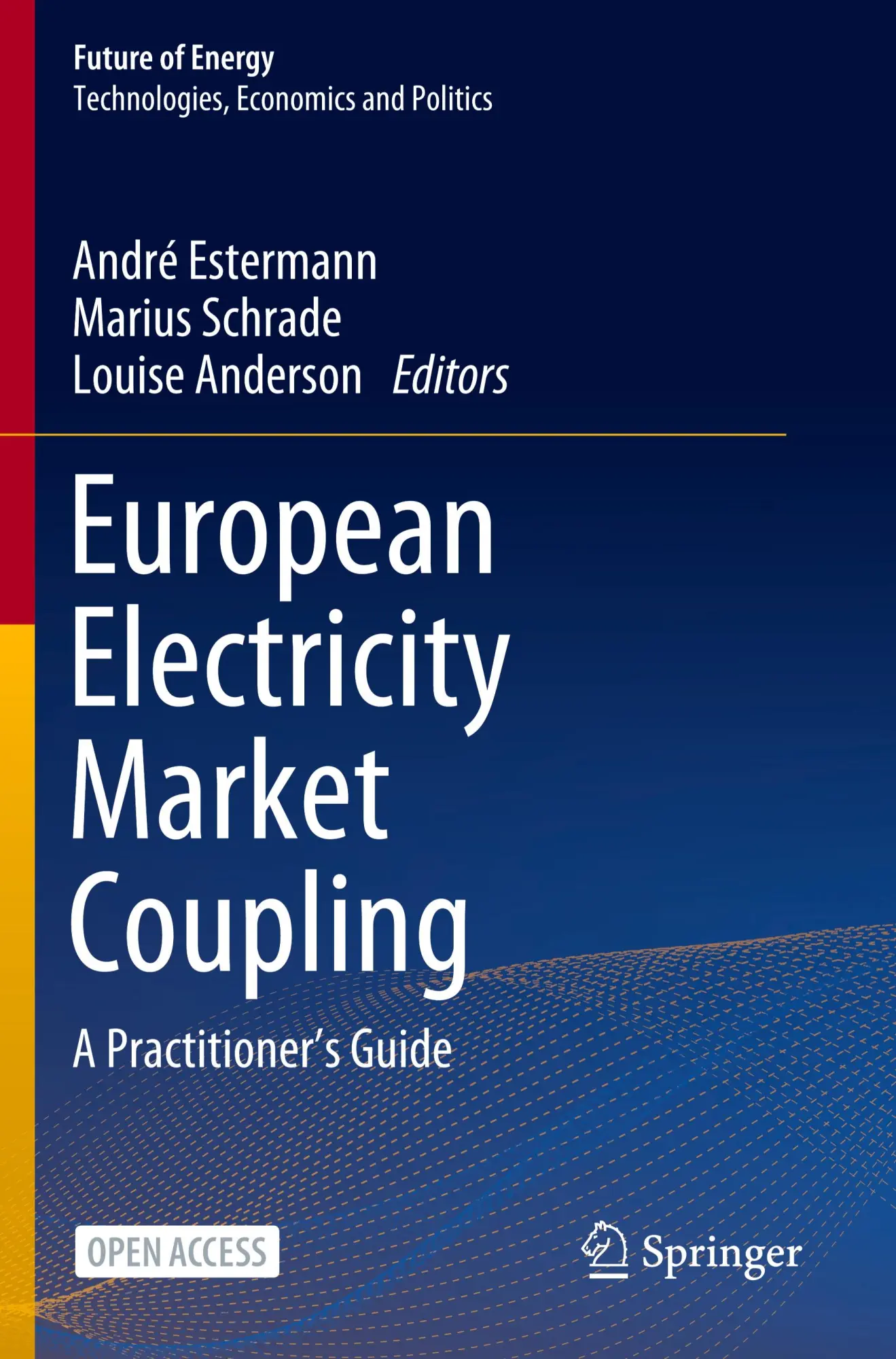 Cover: 9783031863172 | European Electricity Market Coupling | A Practitioner's Guide | Buch Cover: 9783031863172 | European Electricity Market Coupling | A Practitioner's Guide | Buch