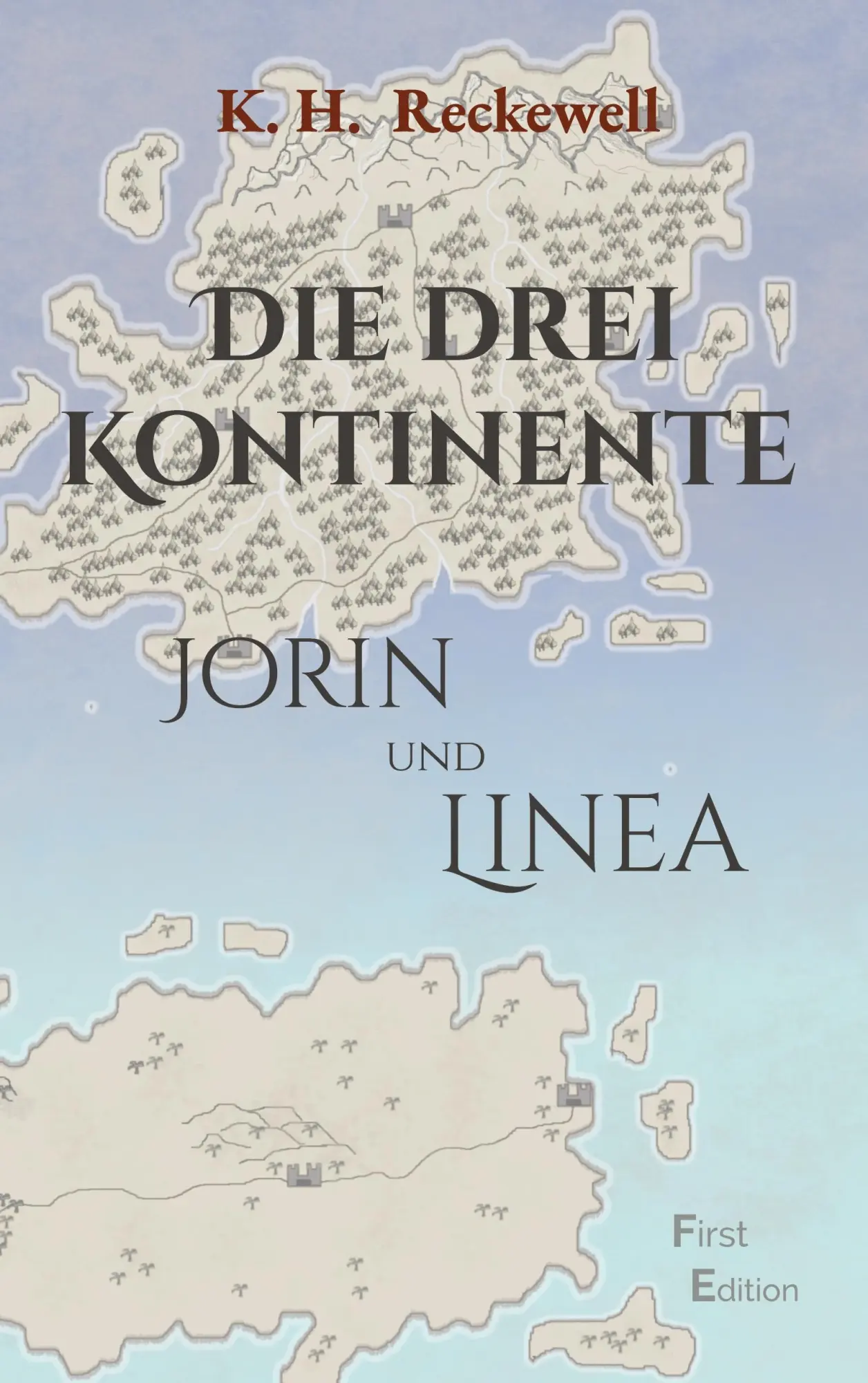 Cover: 9783819243172 | Die drei Kontinente | Jorin und Linea | K. H. Reckewell | Taschenbuch
