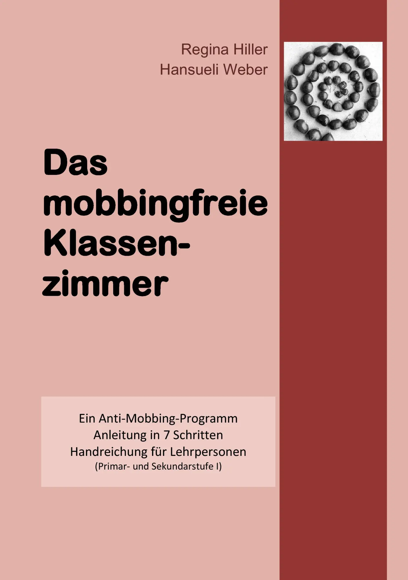 Cover: 9783833483172 | Das mobbingfreie Klassenzimmer | Regina Hiller (u. a.) | Taschenbuch
