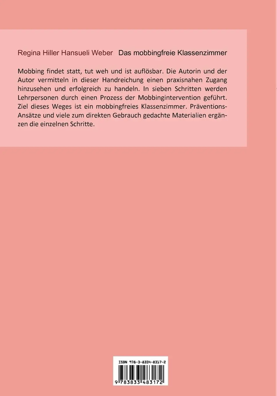 Rückseite: 9783833483172 | Das mobbingfreie Klassenzimmer | Regina Hiller (u. a.) | Taschenbuch