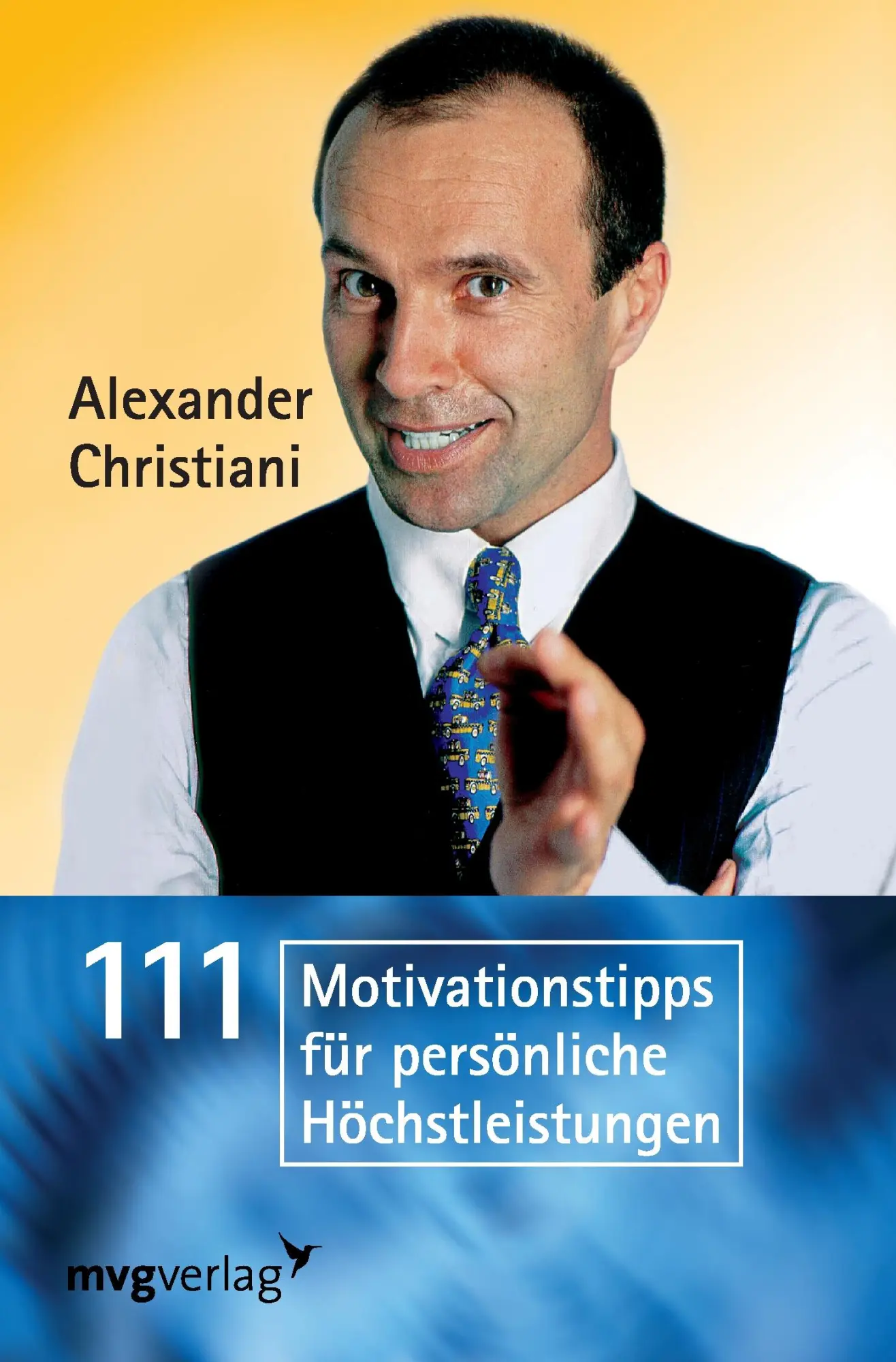 Cover: 9783868823172 | 111 Motivationstipps für persönliche Höchstleistungen | Christiani