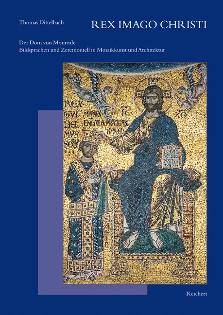 Cover: 9783895003172 | Rex Imago Christi | Thomas Dittelbach | Buch | Deutsch | Reichert