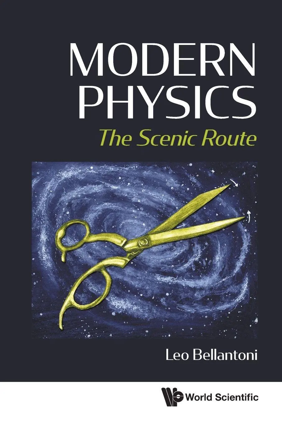 Cover: 9789811243172 | MODERN PHYSICS | THE SCENIC ROUTE | Bellantoni Leo | Taschenbuch