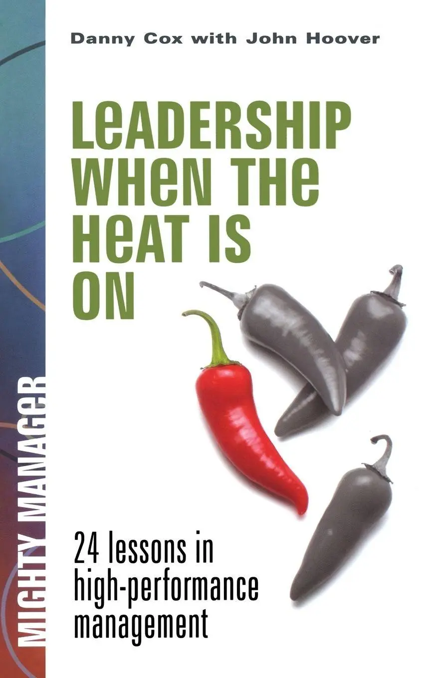 Cover: 9780071823272 | Leadership When the Heat Is on | Baggy Cox (u. a.) | Taschenbuch