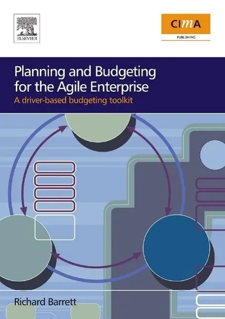 Cover: 9780750683272 | Planning and Budgeting for the Agile Enterprise | Richard Barrett