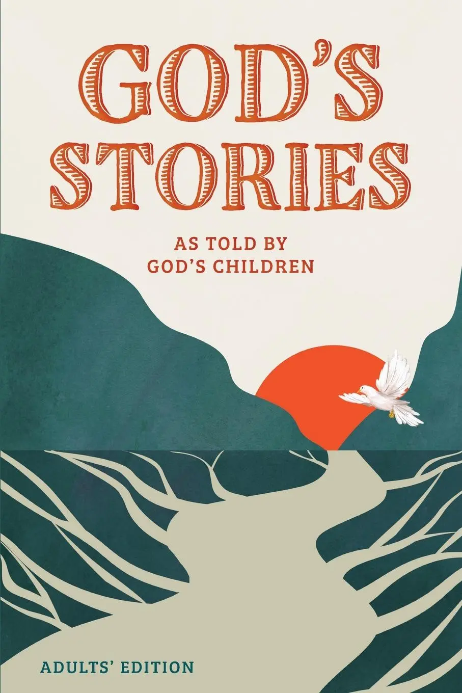 Cover: 9781964423272 | God's Stories as told by God's Children | Adults' Edition | Buch