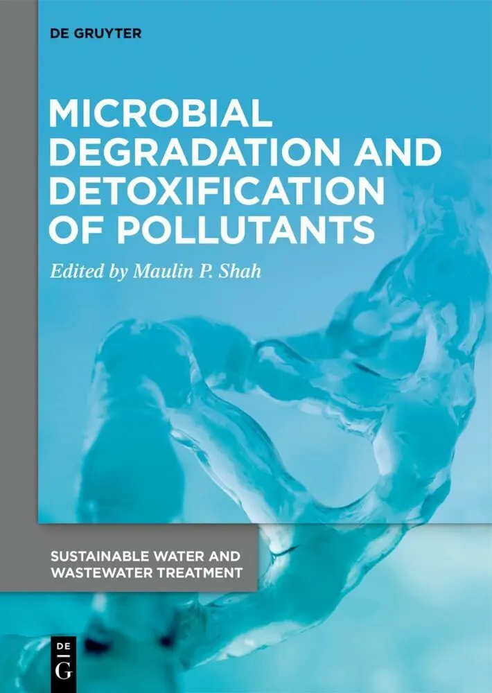 Cover: 9783110743272 | Microbial Degradation and Detoxification of Pollutants | Shah | Buch
