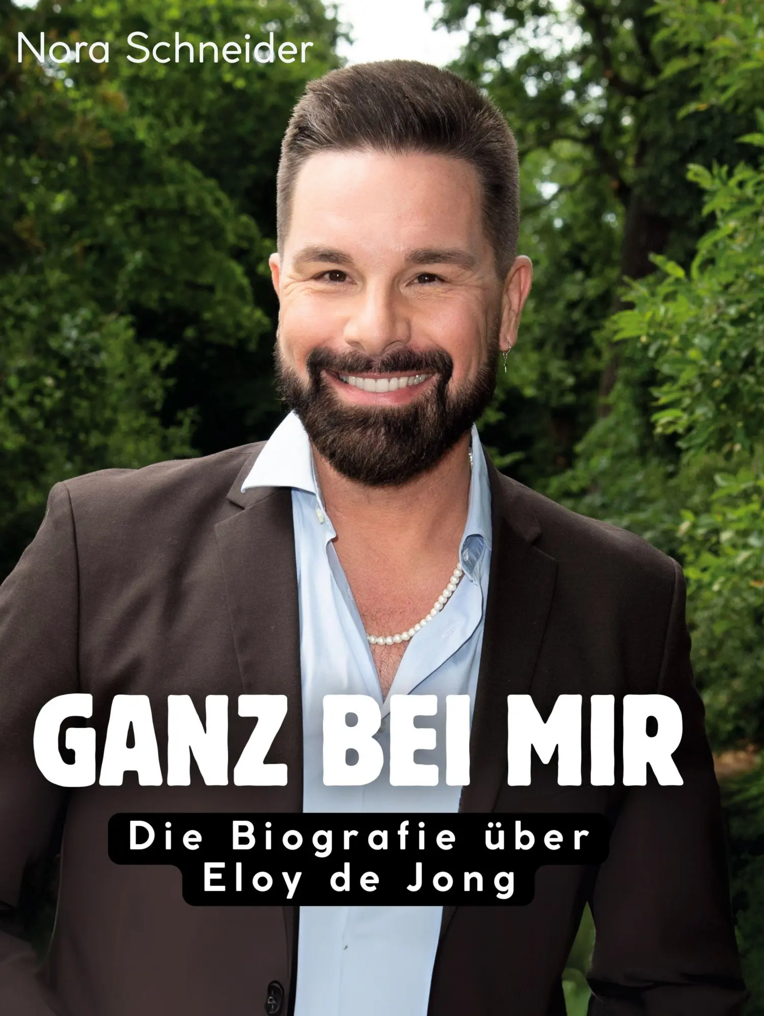 Cover: 9783695323272 | Ganz bei mir | Die Biografie über Eloy de Jong | Nora Schneider | Buch