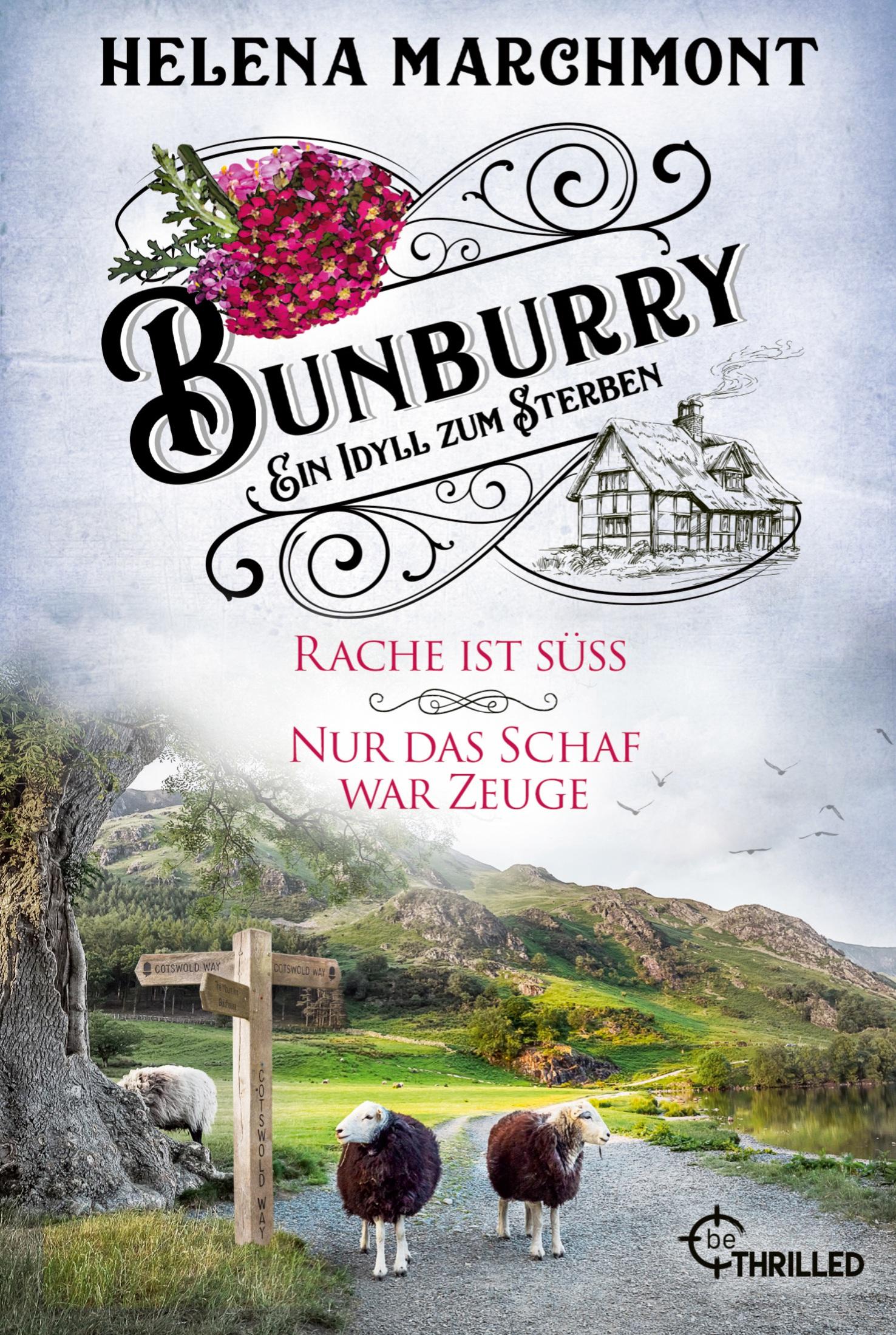 Cover: 9783741303272 | Bunburry - Ein Idyll zum Sterben | Helena Marchmont | Taschenbuch