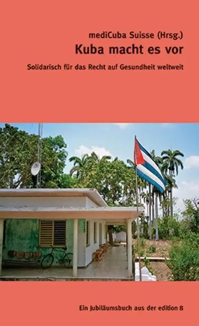 Cover: 9783859903272 | Kuba macht es vor | Solidarisch für das Recht auf Gesundheit weltweit