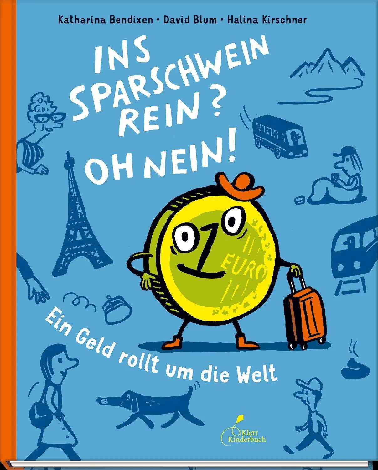 Cover: 9783954703272 | Ins Sparschwein rein? Oh nein! | Ein Geld rollt um die Welt | Buch