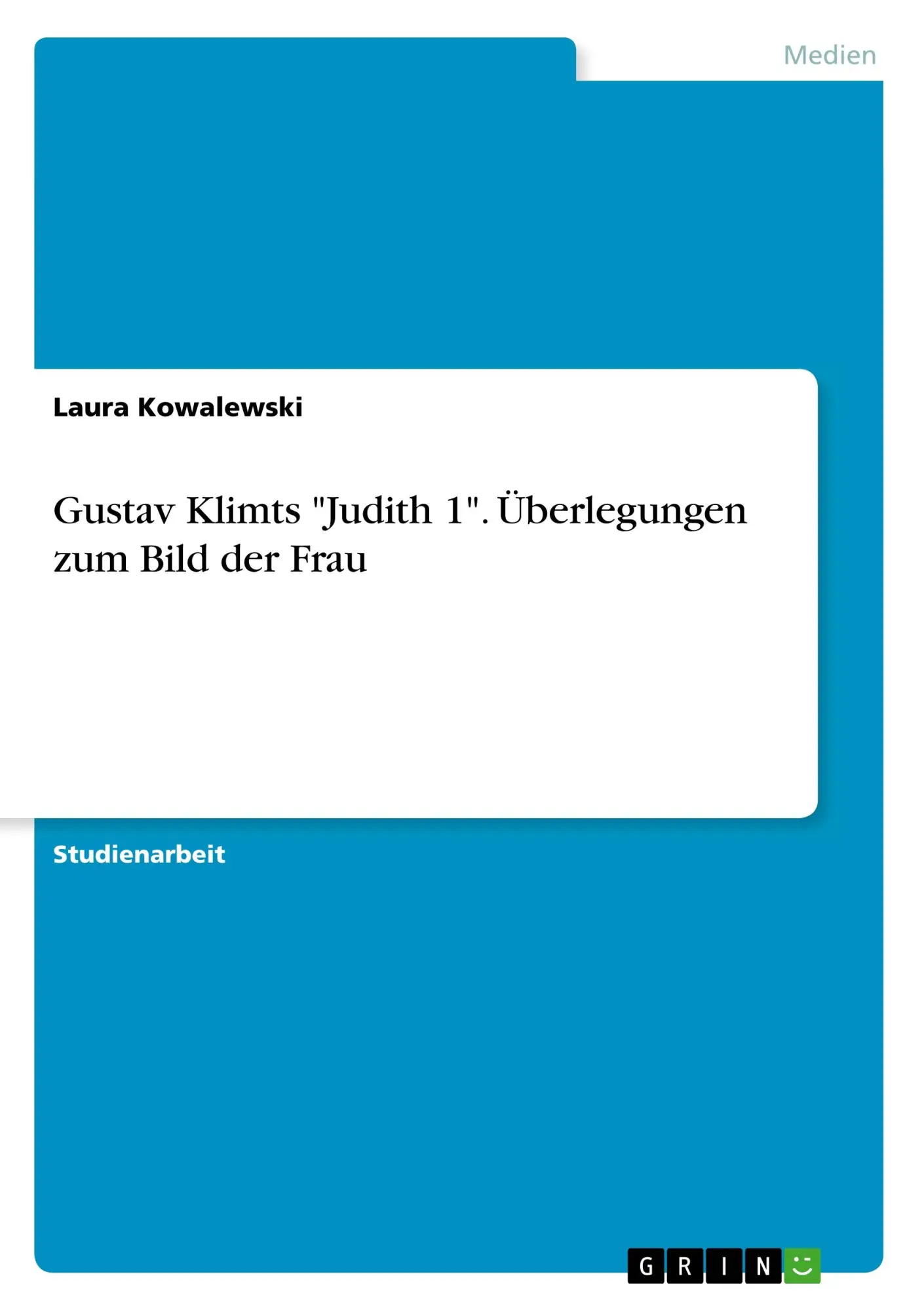 Cover: 9783668753372 | Gustav Klimts "Judith 1". Überlegungen zum Bild der Frau | Kowalewski