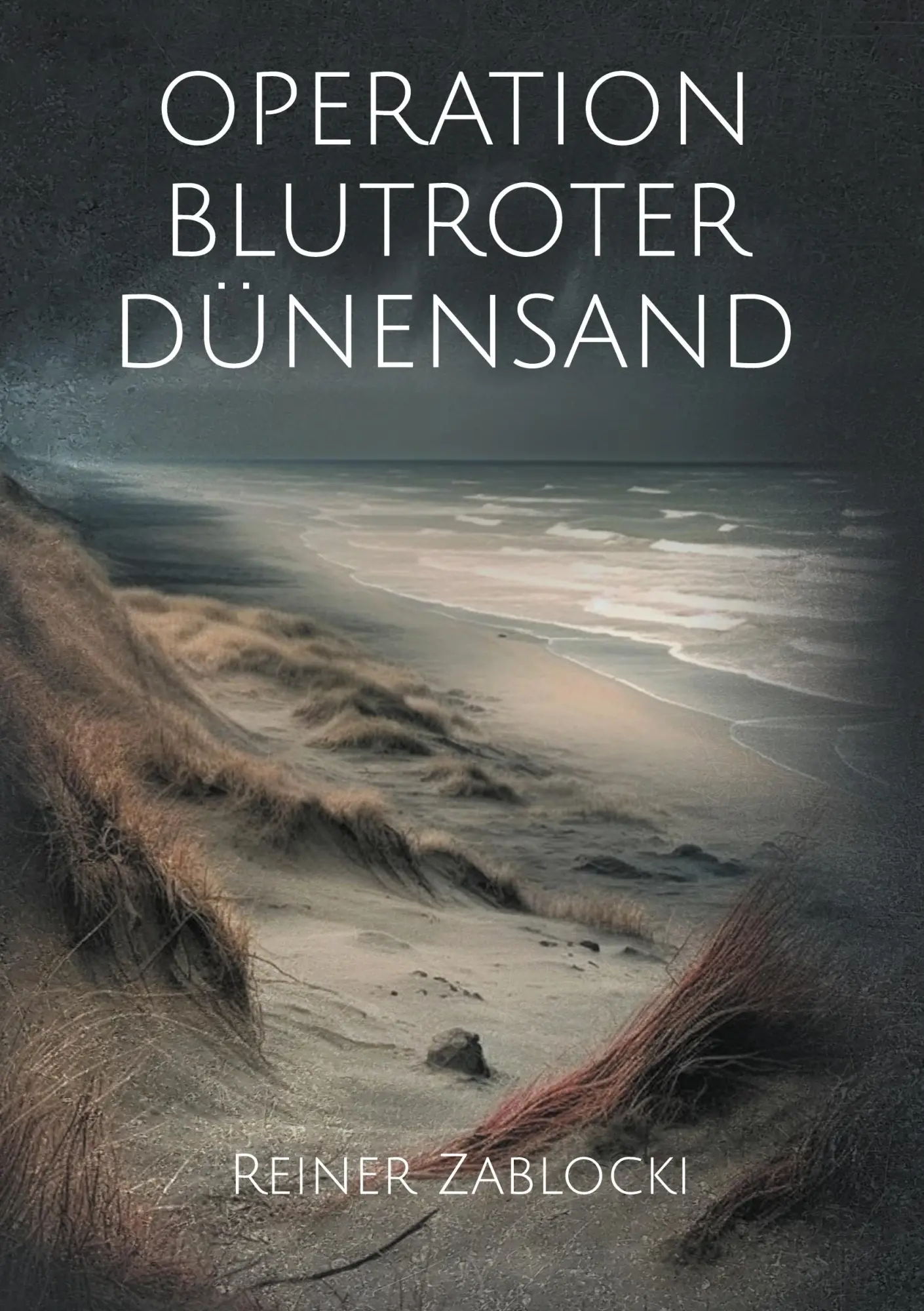 Cover: 9783757853372 | Operation blutroter Dünensand | Reiner Zablocki | Taschenbuch | 268 S.