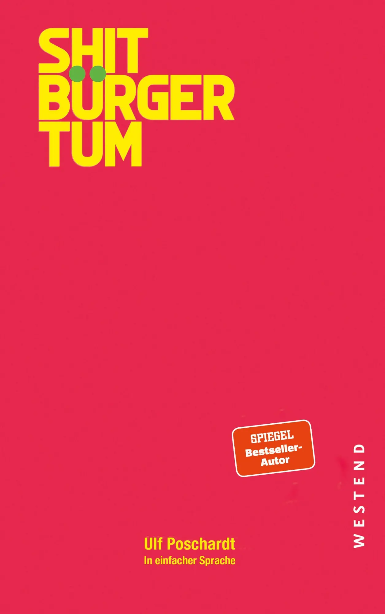 Cover: 9783987913372 | Shitbürgertum. In einfacher Sprache | Ulf Poschardt | Taschenbuch