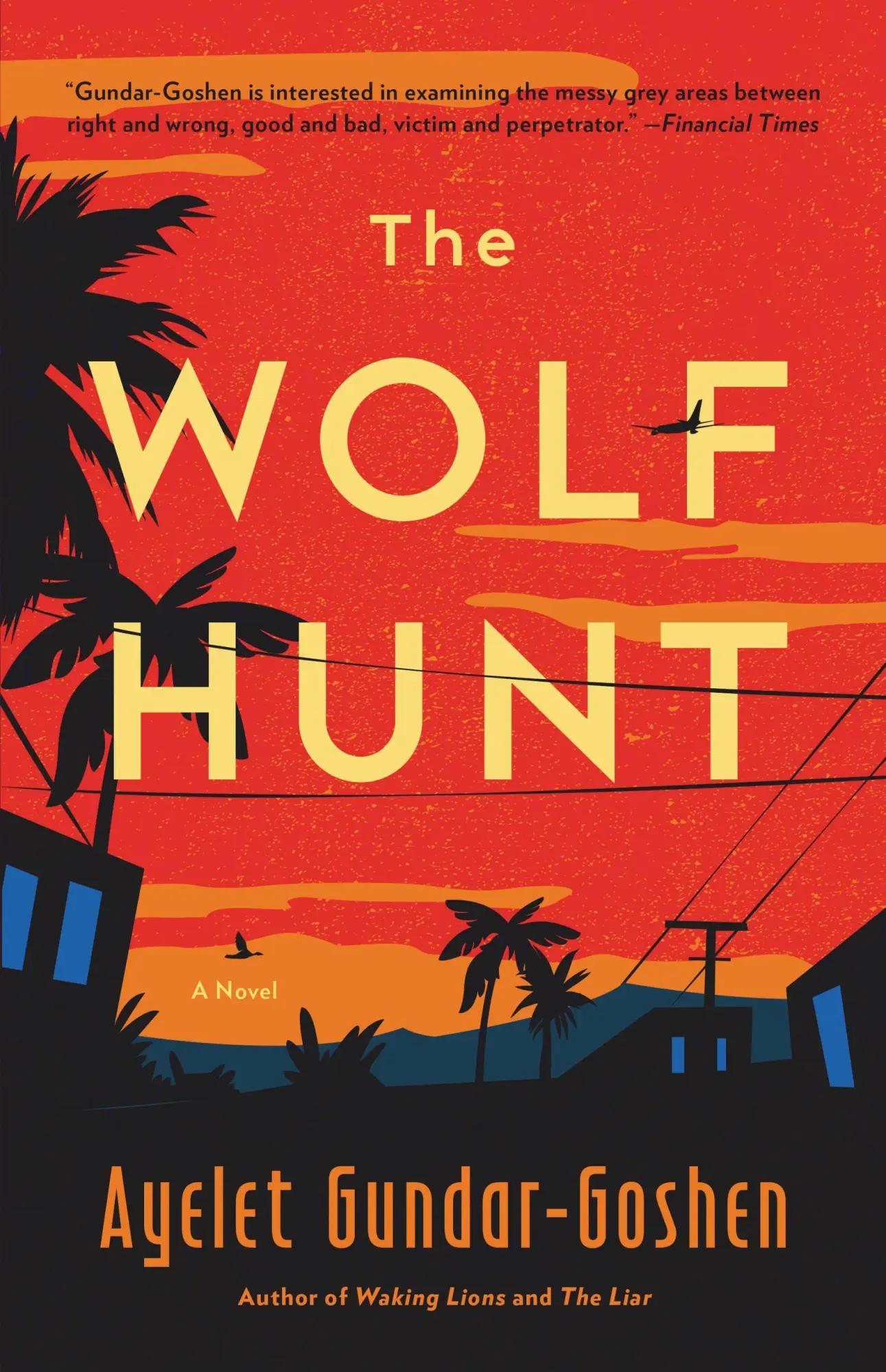 Cover: 9780316423472 | The Wolf Hunt | Ayelet Gundar-Goshen | Buch | Gebunden | Englisch