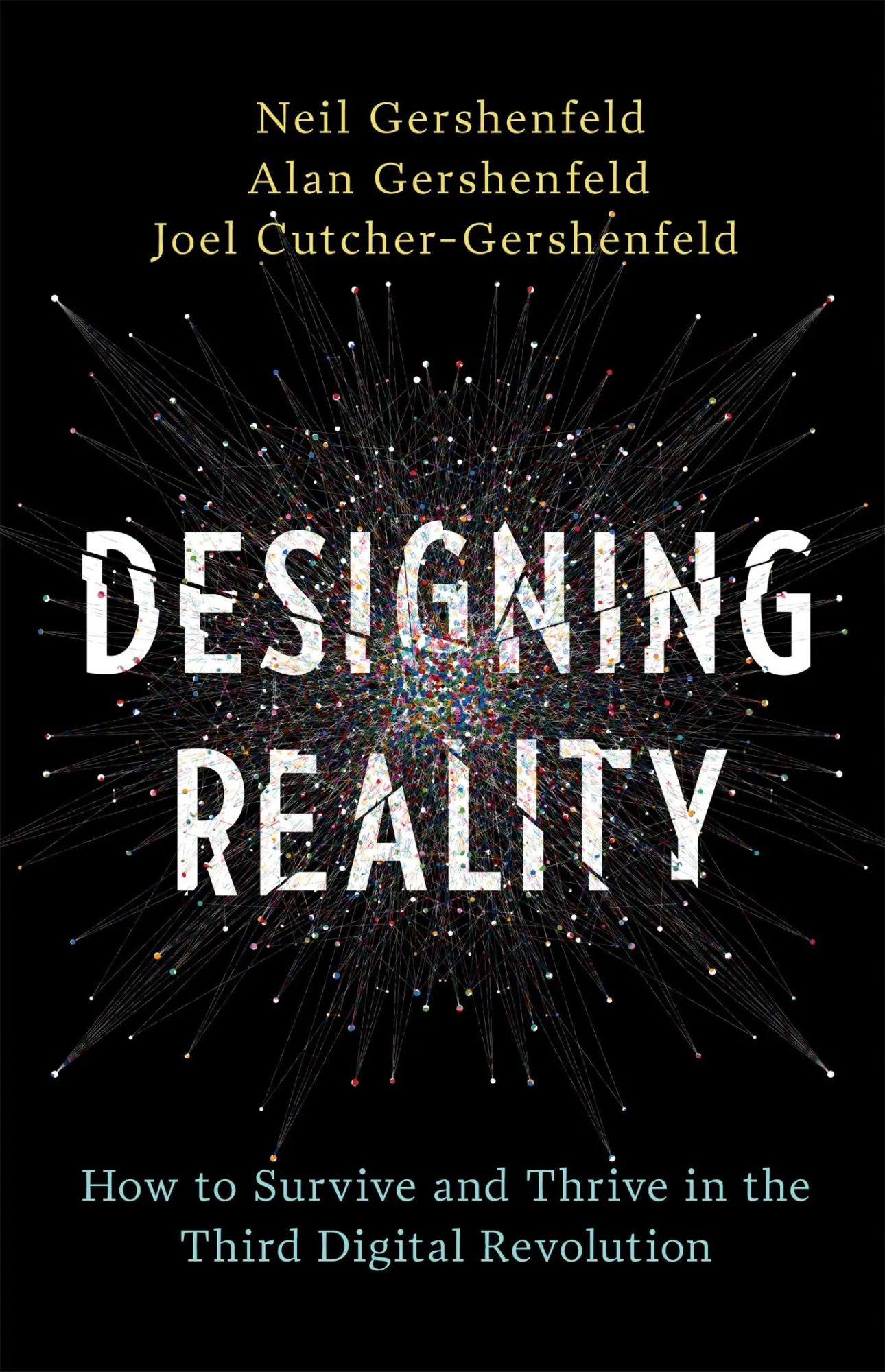 Cover: 9780465093472 | Designing Reality | Neil Gershenfeld (u. a.) | Buch | Gebunden | 2017