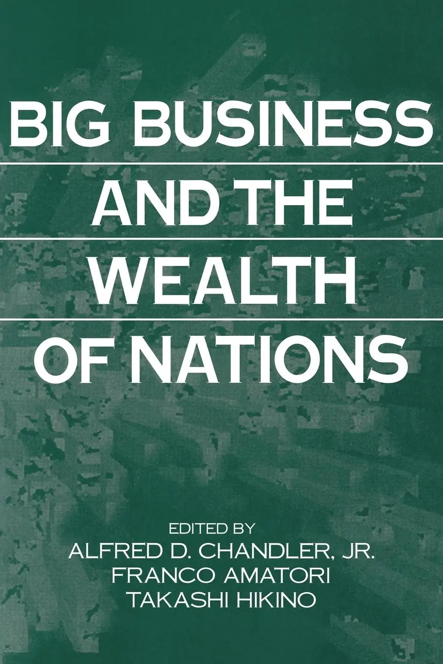 Cover: 9780521663472 | Big Business and the Wealth of Nations | Chandler (u. a.) | Buch
