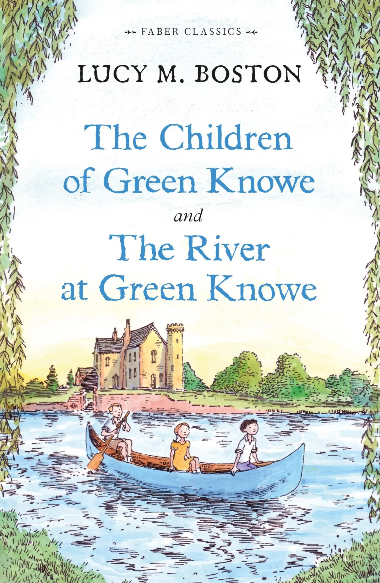 Cover: 9780571303472 | The Children of Green Knowe | And, the River at Green Knowe | Boston