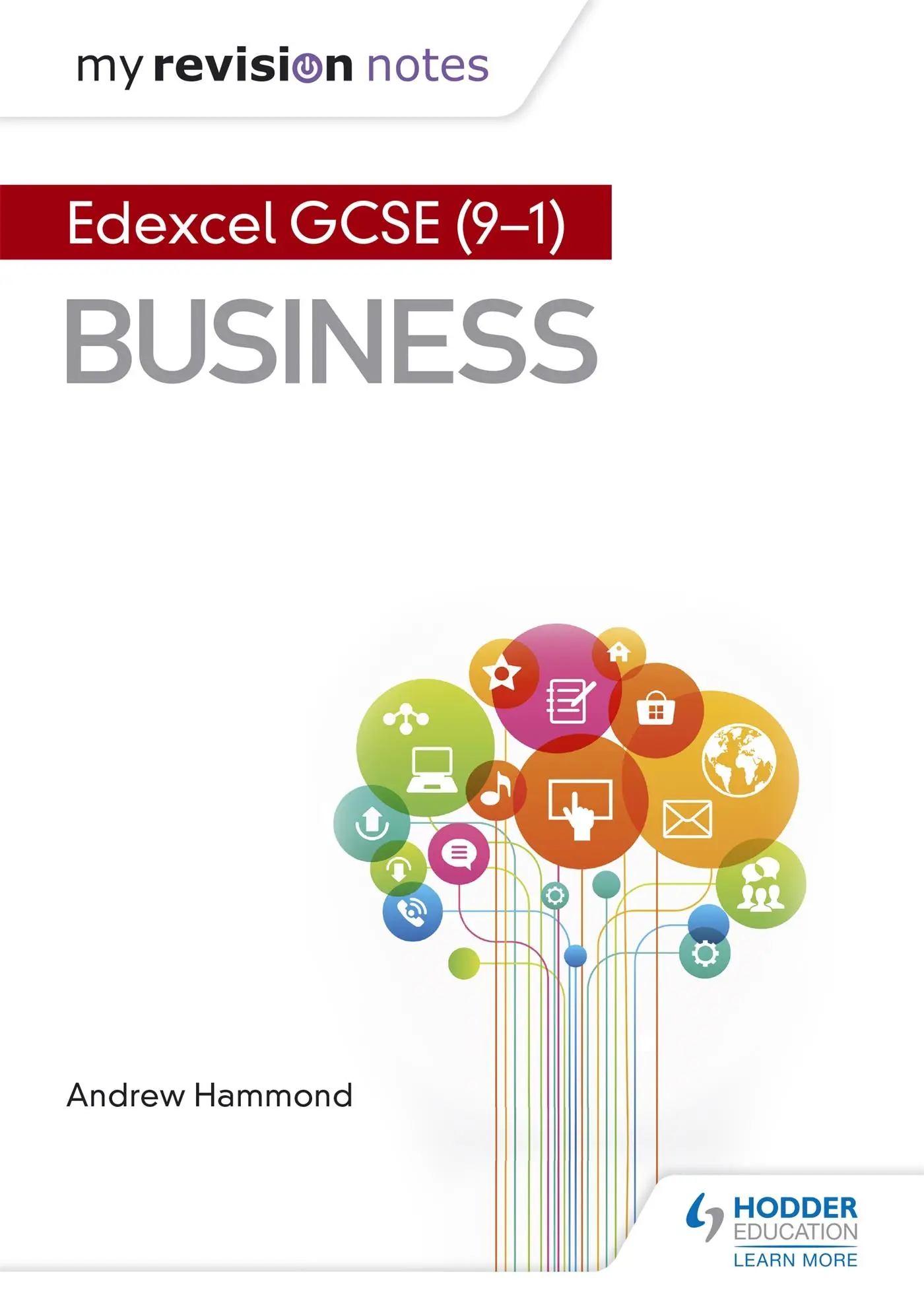 Cover: 9781510433472 | My Revision Notes: Pearson Edexcel GCSE (9-1) Business | Hammond