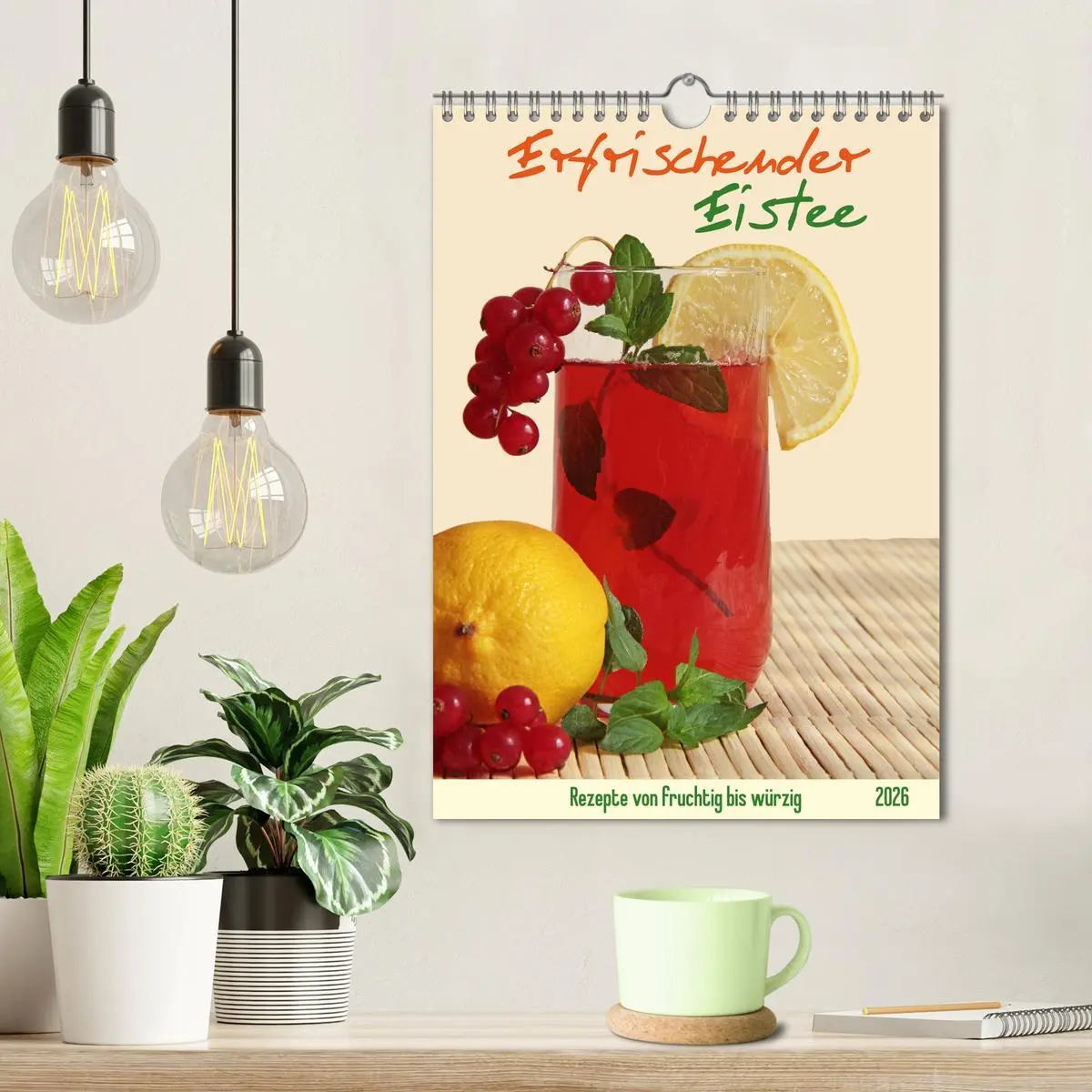 Bild: 9783516413472 | Erfrischender Eistee - Rezeptideen (Wandkalender 2026 DIN A4 hoch),...