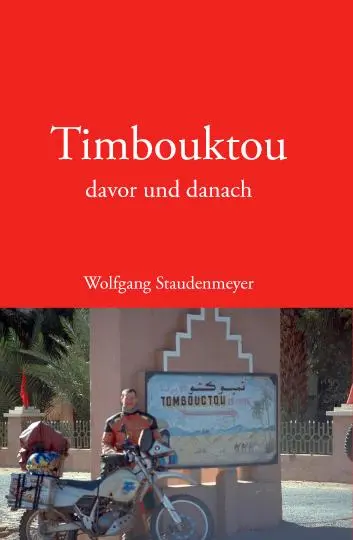 Cover: 9783833453472 | Timbouktou davor und danach | Wolfgang Staudenmeyer | Taschenbuch