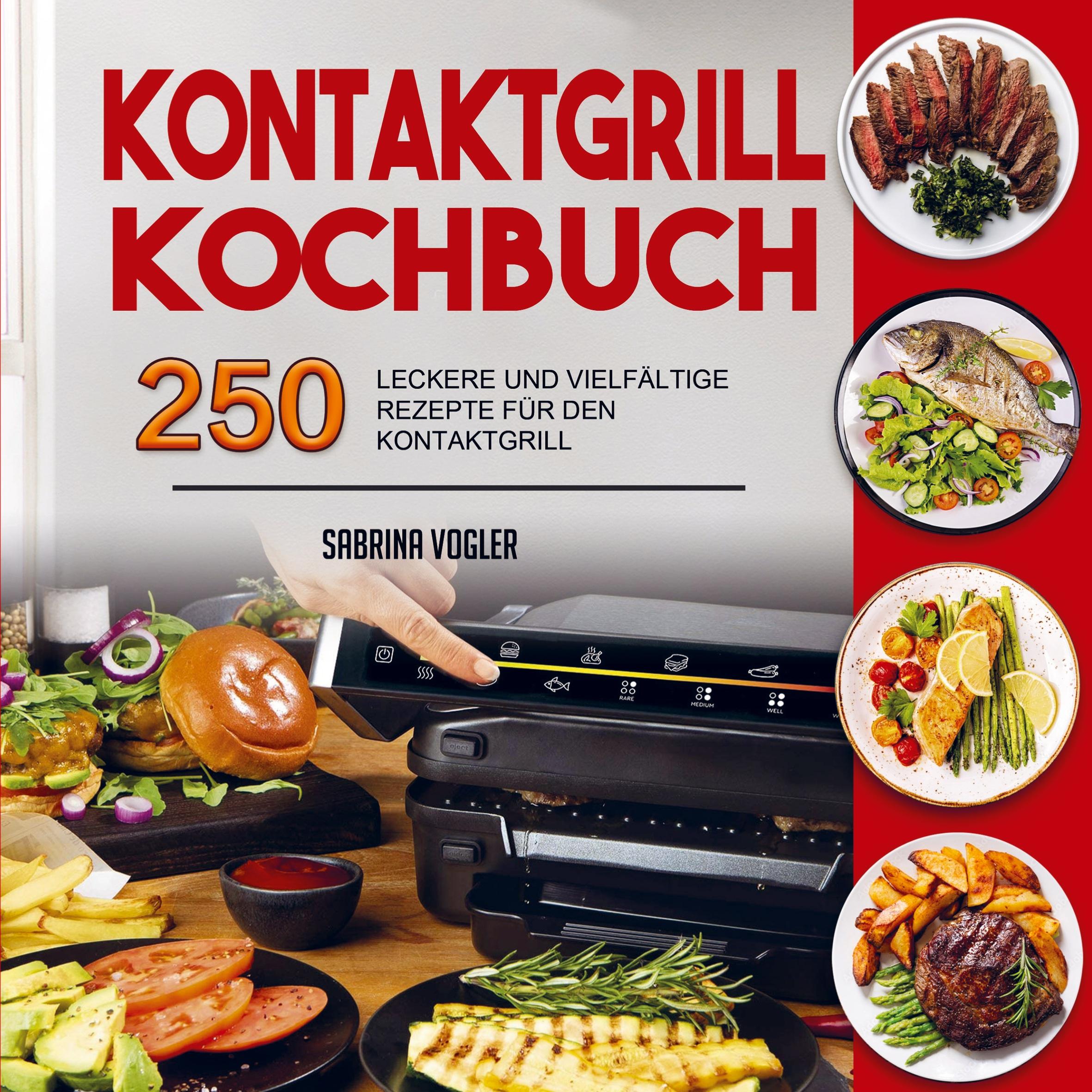 Cover: 9789403643472 | Kontaktgrill Kochbuch | Sabrina Vogler | Taschenbuch | Paperback