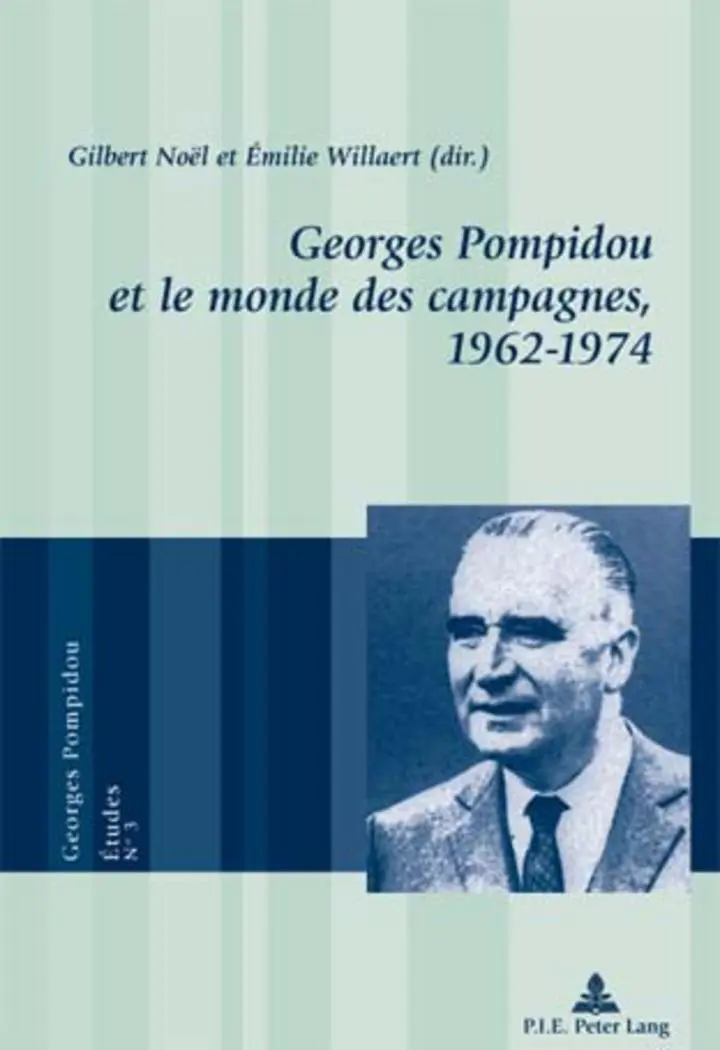 Cover: 9789052013572 | Georges Pompidou et le monde des campagnes, 1962-1974 | Taschenbuch