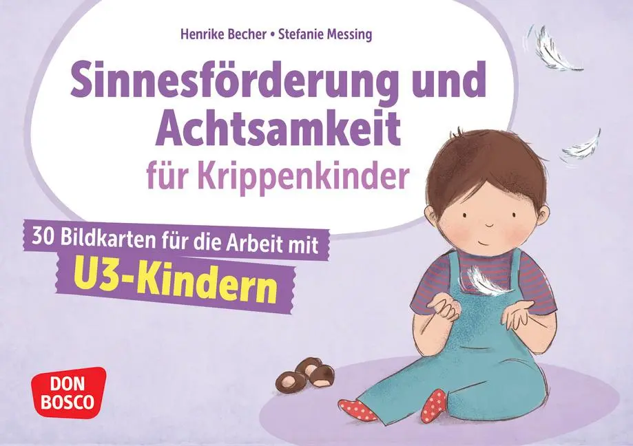 Cover: 4260694923672 | Sinnesförderung und Achtsamkeit für Krippenkinder | Henrike Becher