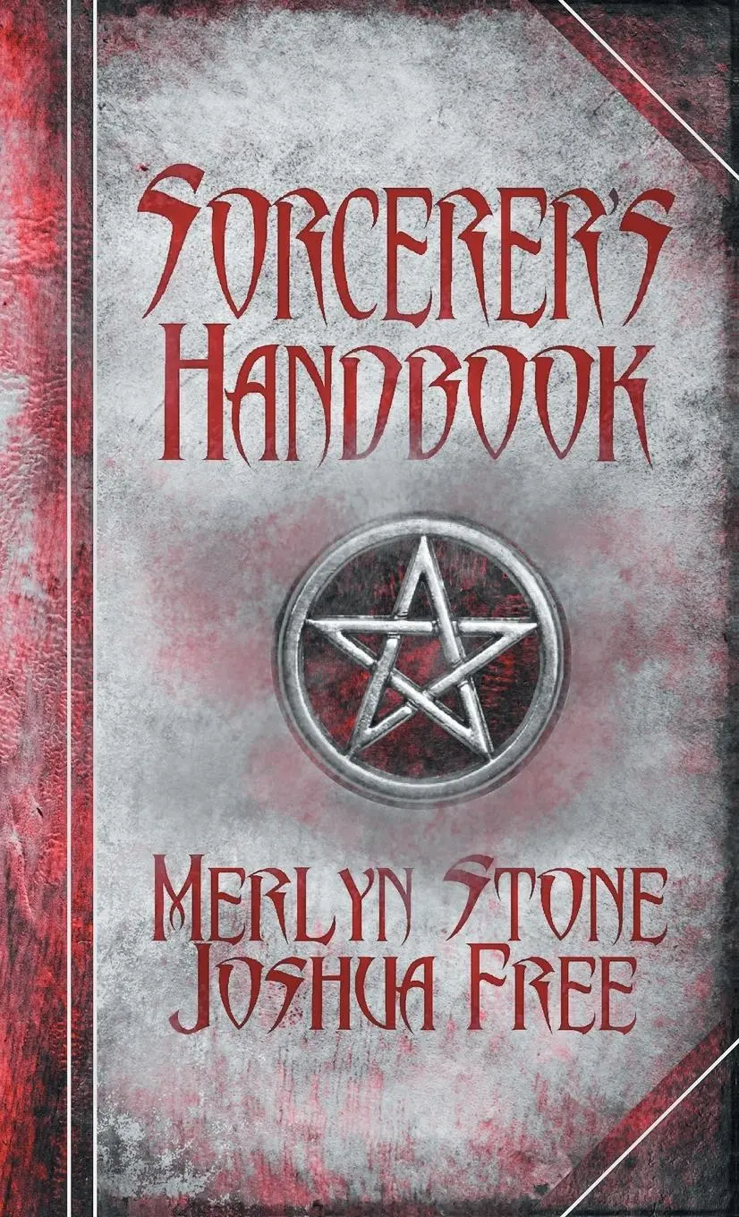 Cover: 9780578553672 | The Sorcerer's Handbook | A Complete Guide to Practical Magick | Free