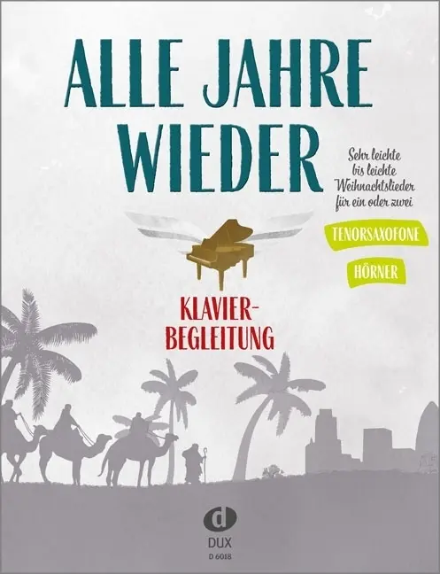 Cover: 9783868493672 | Alle Jahre wieder - Klavierbegleitung zu T-Sax/Hrn | Taschenbuch