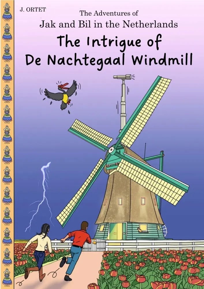 Cover: 9789465313672 | The Intrigue of De Nachtegaal Windmill | Jacques Ortet | Taschenbuch