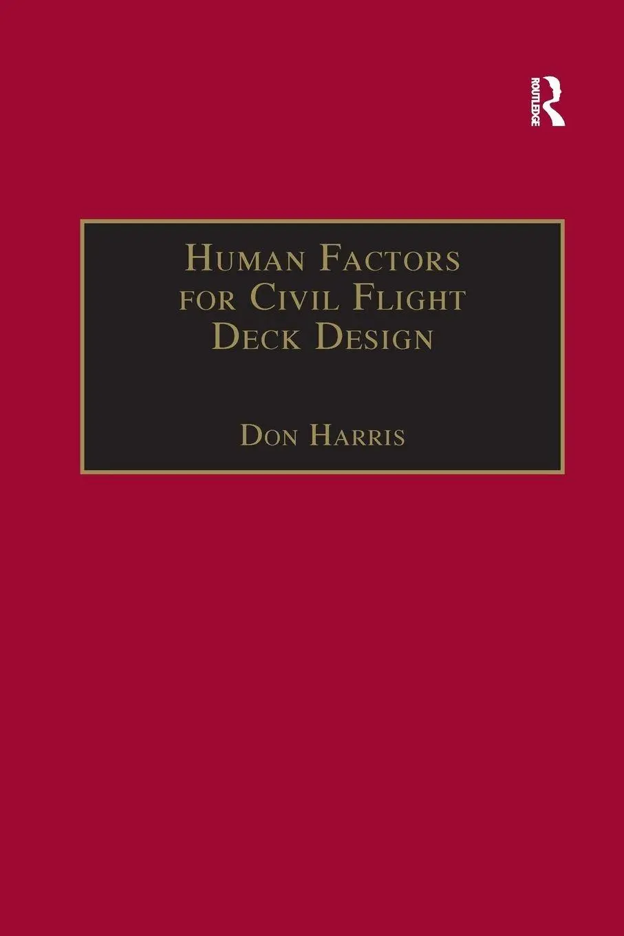 Cover: 9781138263772 | Human Factors for Civil Flight Deck Design | Don Harris | Taschenbuch