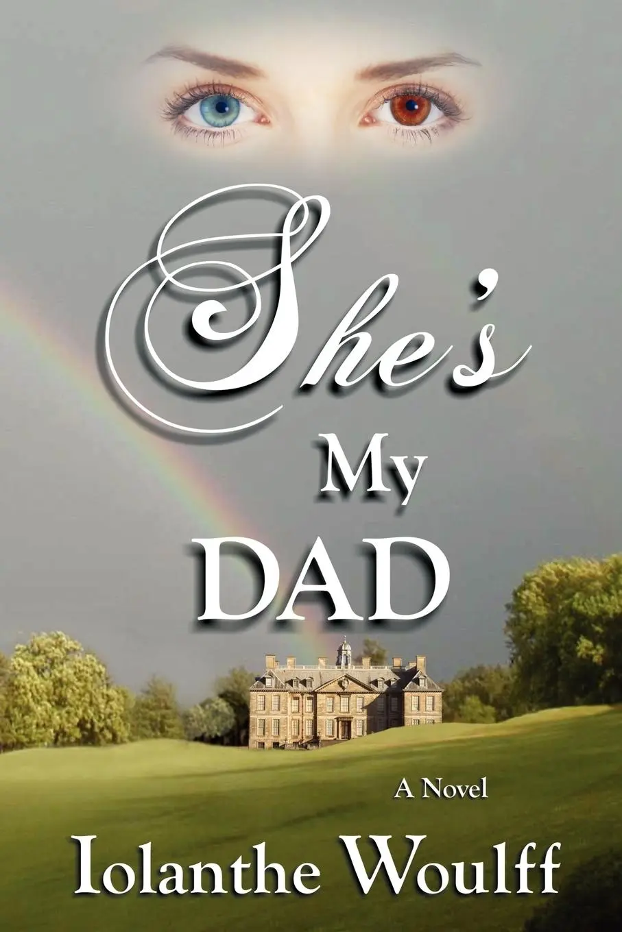 Cover: 9781432743772 | She's My Dad | Iolanthe Woulff | Taschenbuch | Englisch | 2009