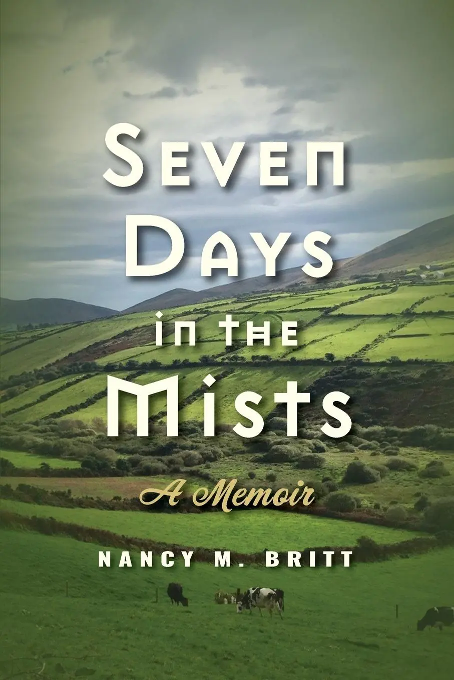Cover: 9781953583772 | Seven Days in the Mists | Nancy M. Britt | Taschenbuch | Englisch