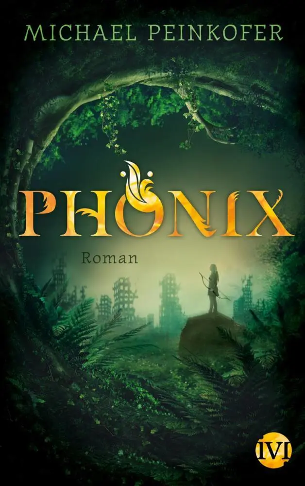 Cover: 9783492703772 | Phönix | Roman | Michael Peinkofer | Buch | 352 S. | Deutsch | 2017