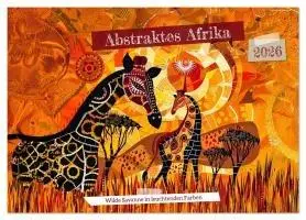 Cover: 9783516623772 | Abstraktes Afrika - Wilde Savanne in leuchtenden Farben...